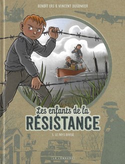 Les enfants de la résistance - 05 - Le pays divisé - Rééd. 2020