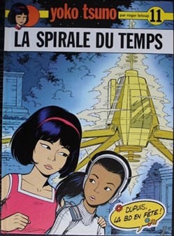 Yoko Tsuno - 11 - La spirale du temps - Rééd. 1994