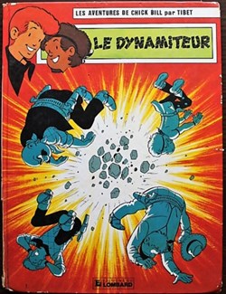 Chick Bill - 39 - Le dynamiteur - EO 1982