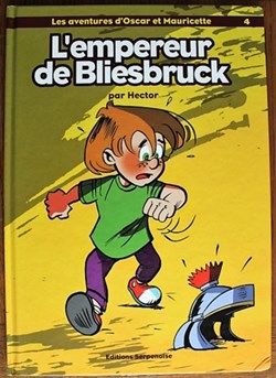 Les aventures d'Oscar et Mauricette - 04 - L'empereur de Bliesbruck - EO 2002