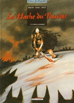 Album - La hache du pouvoir - Le prince guerrier - EO 1997