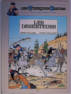 Les tuniques bleues - 05 - Les déserteurs - Rééd. 2019