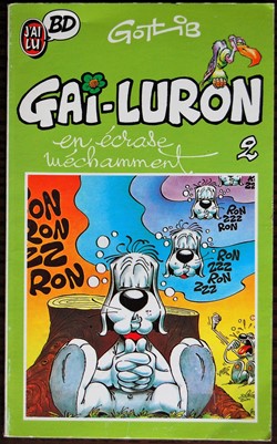 Gotlib - Gai Luron - 02 - Gai Luron en écrase méchamment - Livre de poche 1988