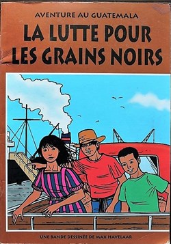 Album - Aventure au Guatemala - La lutte pour les grains noirs - EO 1996
