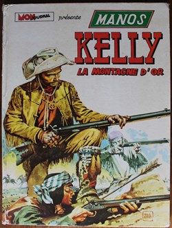 Manos Kelly - 02 - La montagne d'or - EO 1974