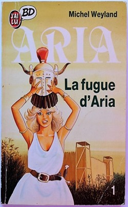 Livre de poche - Aria - 01 - La fugue d'Aria - J'ai Lu 1987