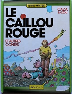 Histoires Fantastiques - Le caillou rouge et autres contes - EO 1985
