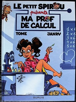 Le petit Spirou présente... - 03 - Ma prof de calcul - Rééd. 2015