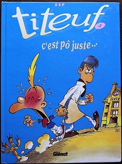 Titeuf - 04 - C'est pô juste - Rééd. 2003