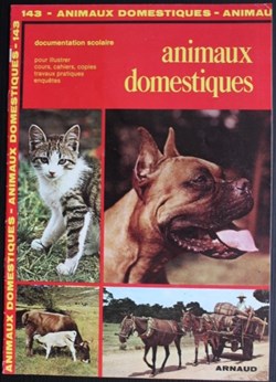 Documentation scolaire Arnaud - 143 -Animaux domestiques - Edition 1985