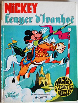 BD - Mickey à travers les siècles - 09 - Mickey écuyer d'Ivanhoé - EO 1972