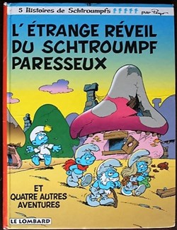 Les schtroumpfs - 15 - L'étrange réveil du schtroumpf paresseux - Rééd. 1997