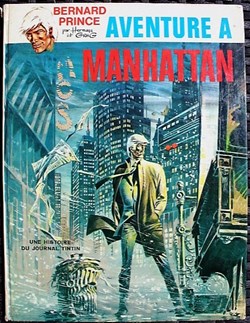 Bernard Prince - 04 - Aventure à Manhattan - EO 1971