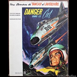 Tanguy et Laverdure - 03 - Danger dans le ciel - Rééd. Pub Elf 1972
