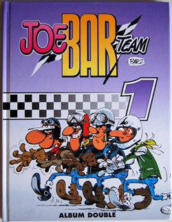 Joe Bar Team - INT 01 - Tome 1 / Tome 2 - Rééd. 2004