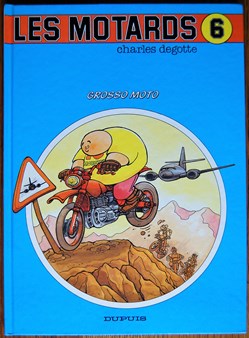 Les motards - 06 - Grosso moto - EO 1990