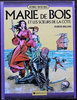 Histoires Fantastiques - Marie de Bois et les soeurs de la côte - EO 1985