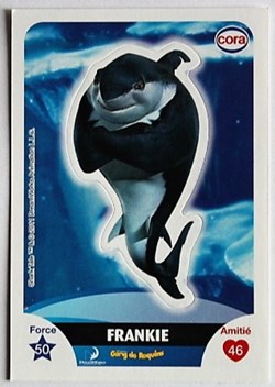 Dreamworks Cora 2011 - S027 - Gang de requins - Frankie