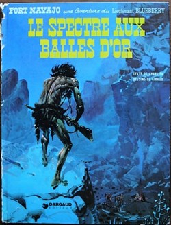 Album - Blueberry - 12 - Le spectre aux balles d'or - Rééd. 1977