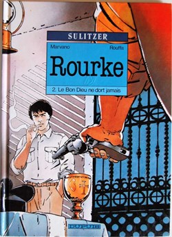 Rourke - 02 - Le bon Dieu ne dort jamais - EO 1992