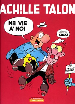 Album - Achille Talon - 21 - Ma vie à moi