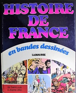 Histoire de France en BD - INT 03 - De Saint-Louis à Jeanne D'Arc - Rééd. 1977