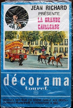 Décorama - Touret - Jean Richard présente le grande Cavalcade