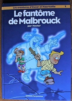 Les aventures d'Oscar et Mauricette - 01 - Le fantôme de Malbrouck - EO 1999