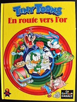 Tiny Toons - 02 - En route vers l'or - EO 1992
