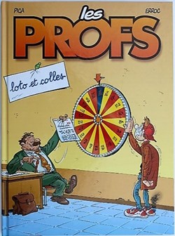 Les profs - 02 - Loto et colles - Rééd. 2003
