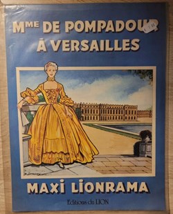 Décorama - Lionrama Maxi - Madame de Pompadour à Versailles