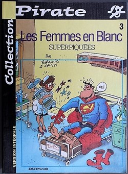 Les femmes en blanc - 03 - Superpiquées - Rééd. 2002