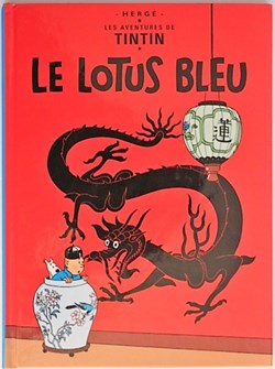 Tintin - 05 - Le lotus bleu - Rééd. 2006