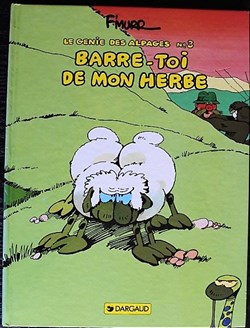 Le génie des alpages - 03 - Barre-toi de mon herbe - Rééd. 1995