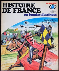 Histoire de France en BD - 07 - La chevalerie, Philippe Le Bel - EO 1977
