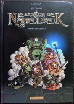 Le donjon de Naheulbeuk - 01 - Première saison, partie 1 - Rééd. 2005