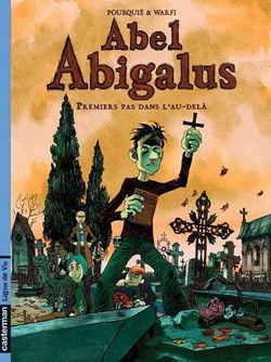 Album - Abel Abigalus - Premiers pas dans l'au-delà - EO 2005