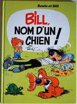 Boule et Bill - 15 - Bill, nom d'un chien ! - Rééd. 1997