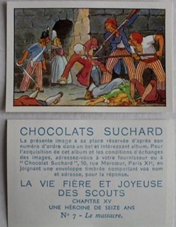 Image / Chromo - La vie fière et joyeuse des scouts - XV-07 - Le massacre