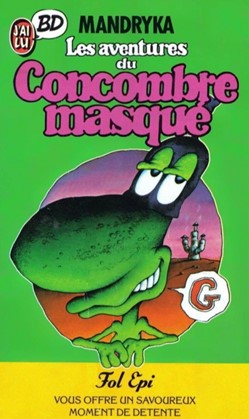 Les aventures du concombre masqué - Livre de poche 1990