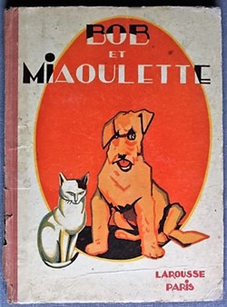 Bob et Miaoulette - Edition Larousse 1931