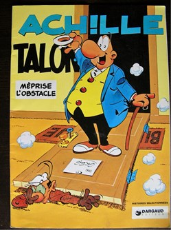 Album - Achille Talon - 08 - Achille Talon méprise l'obstacle - Rééd. Pub Chamois d'or 1997