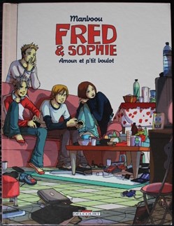 Fred et Sophie - 02 - Amour et p'tit boulot - EO 2006