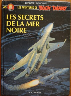 Buck Danny - 45 - Les secrets de la mer Noire - EO 1994