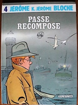 Jérôme K. Jérôme Bloche - 04 - Passé recomposé - EO 1986