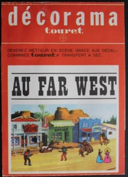 Décorama - Touret - Au far west