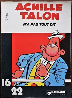 Collection 16/22 - 001 - Achille Talon - Achille Talon n'a pas tout dit - Rééd. 1979