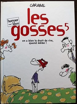 Les gosses - 05 - On a bien le droit de rire quand même ! - EO 1999