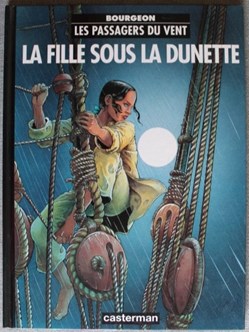 Les passagers du vent - 01 - La fille sous la dunette - Rééd. 1994