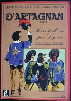 Album - D'artagnan - 2 - La vraie vie de D'Artagnan - EO 1977